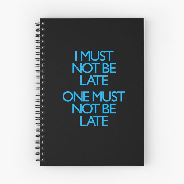 Item preview, I must not be late. One must not be late. v.6 designed and sold by x1brett.