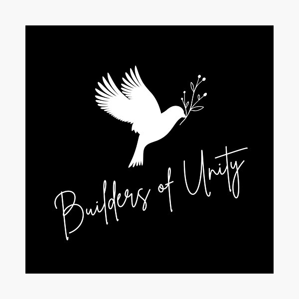 Item preview, Builders of Unity Peace Building Positive Slogan designed and sold by FemiBiutti.