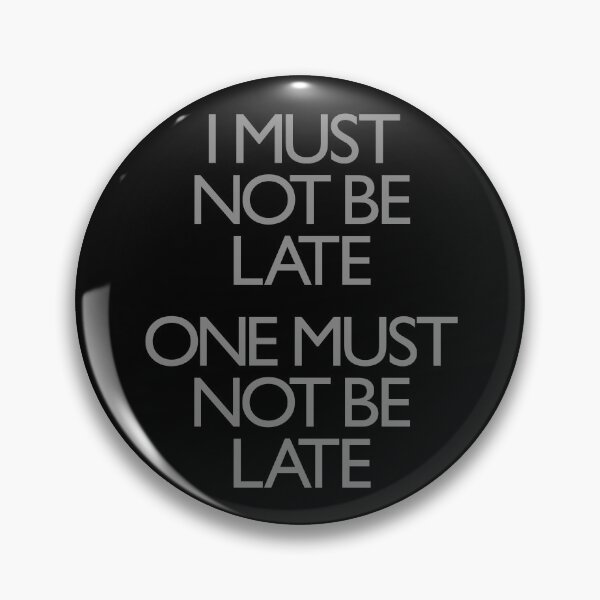 Item preview, I must not be late. One must not be late. v.8 designed and sold by x1brett.