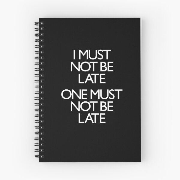 Item preview, I must not be late. One must not be late. v.9 designed and sold by x1brett.