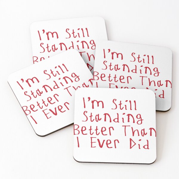 Item preview, I'm Still Standing Better Than I Ever Did designed and sold by kinpirks.