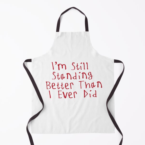 Item preview, I'm Still Standing Better Than I Ever Did designed and sold by kinpirks.