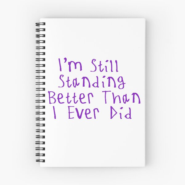 Item preview, I'm Still Standing Better Than I Ever Did designed and sold by kinpirks.