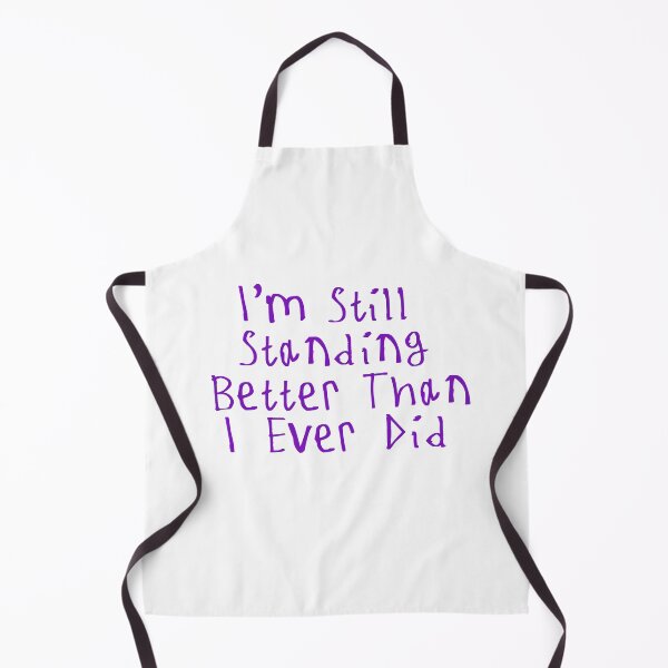 Item preview, I'm Still Standing Better Than I Ever Did designed and sold by kinpirks.