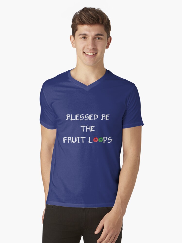 blessed be the fruit loops shirt