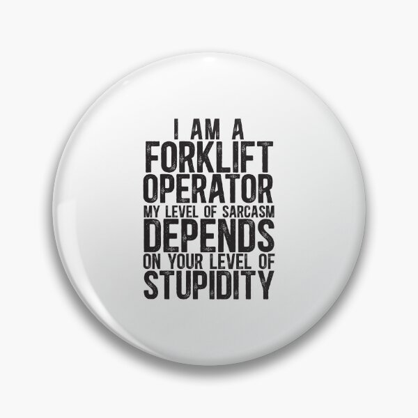 Item preview, Forkilft Operator My Level Of Sarcasm Depends On Your Level Of Stupidity designed and sold by TeesYouWant.