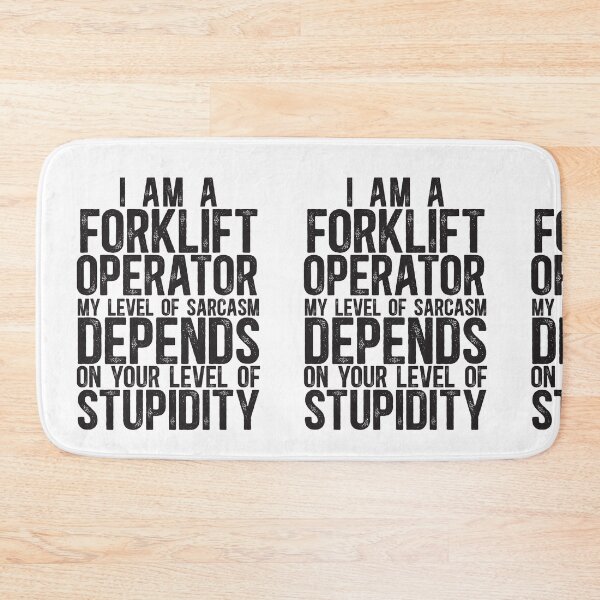 Item preview, Forkilft Operator My Level Of Sarcasm Depends On Your Level Of Stupidity designed and sold by TeesYouWant.