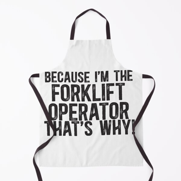 Item preview, Because I'm The Forklift Operator That's Why! designed and sold by TeesYouWant.