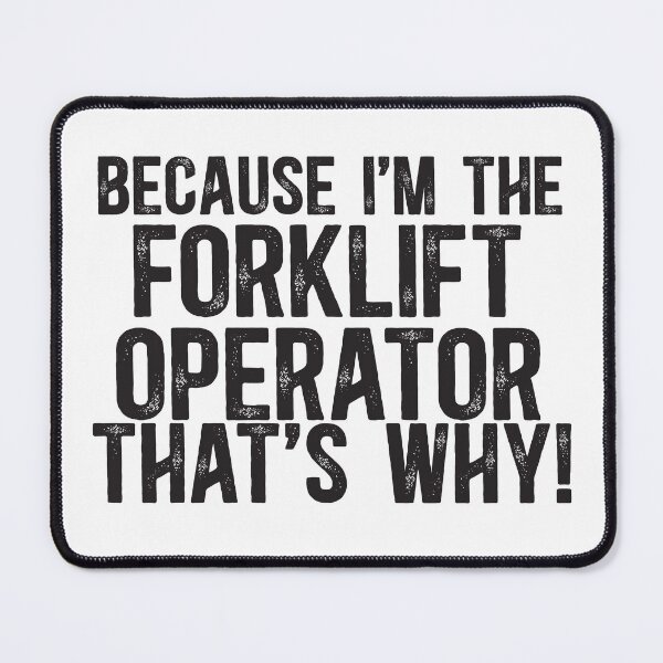 Item preview, Because I'm The Forklift Operator That's Why! designed and sold by TeesYouWant.