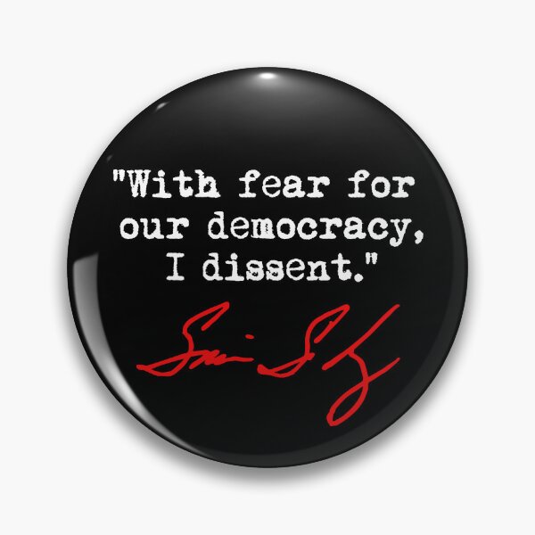 Item preview, With fear for our democracy, I dissent. - Justice Sotomayor designed and sold by Thelittlelord.