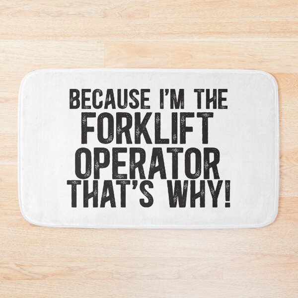 Item preview, Because I'm The Forklift Operator That's Why! designed and sold by TeesYouWant.