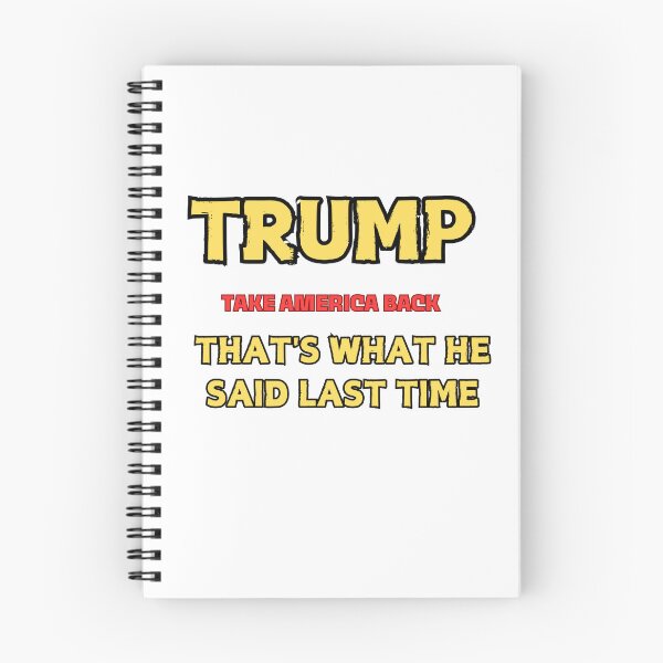 Item preview, Trump Take America Back That's What He said Last Time designed and sold by Chakazuluu.