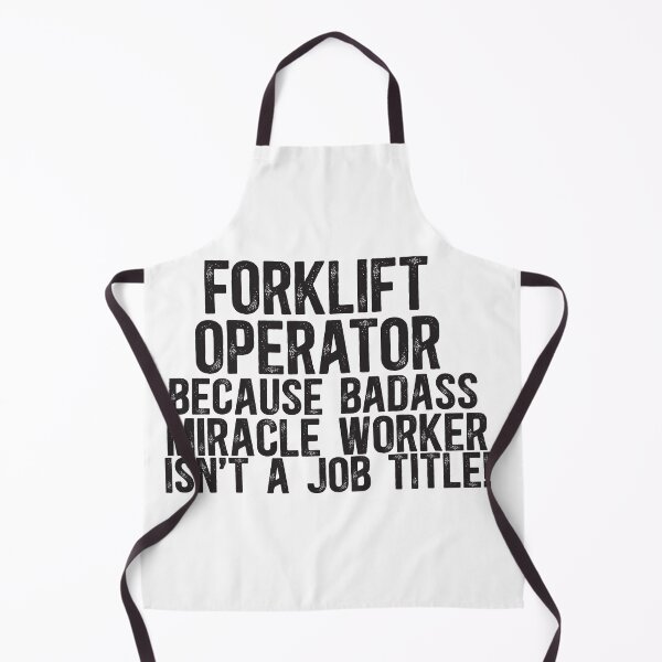 Item preview, Forklift Operator Because Badass Miracle Worker Is Not A Job Title designed and sold by TeesYouWant.