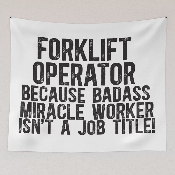 Item preview, Forklift Operator Because Badass Miracle Worker Is Not A Job Title designed and sold by TeesYouWant.