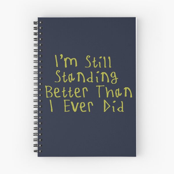 Item preview, I'm Still Standing Better Than I Ever Did designed and sold by kinpirks.