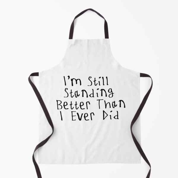 Item preview, I'm Still Standing Better Than I Ever Did designed and sold by kinpirks.