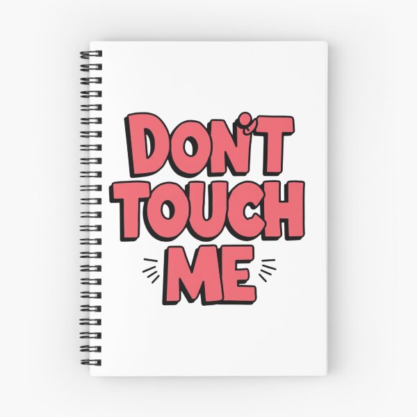 Item preview, Don't touch me designed and sold by nimmitrends.