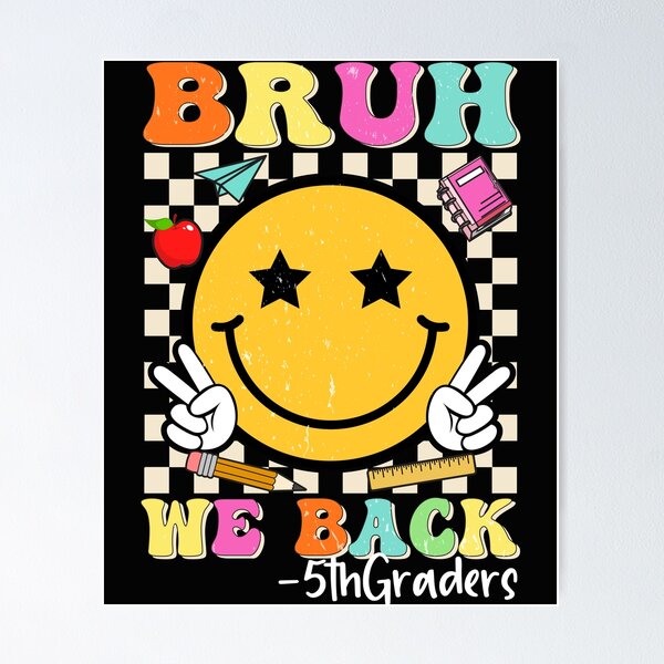 Item preview, Bruh We Back 5th Grade 5th Graders Back to School Fifth Grade designed and sold by clothesy7.