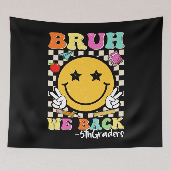 Item preview, Bruh We Back 5th Grade 5th Graders Back to School Fifth Grade designed and sold by clothesy7.