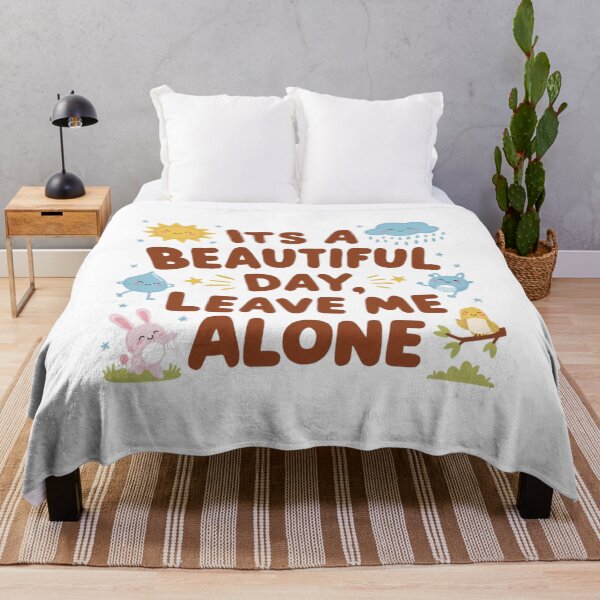Item preview, Its a beautiful day, leave me alone designed and sold by nimmitrends.