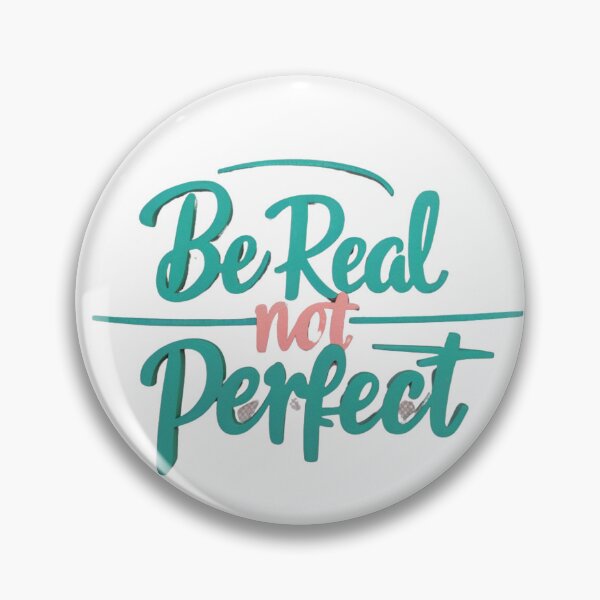Item preview, Be Real, Not Perfect - Inspirational Handwritten Design designed and sold by TrendyCanvasC.