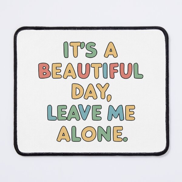 Item preview, its a beautiful day designed and sold by nimmitrends.