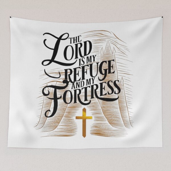 Item preview, THE LORD IS MY FORTRESS AND MY REFUGE, designed and sold by Obinne.