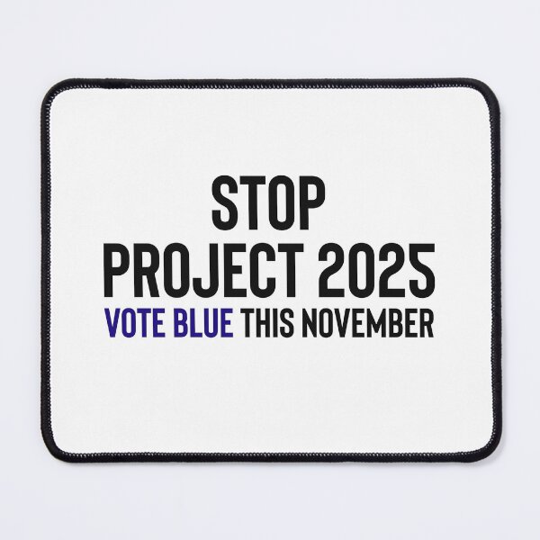 Item preview, Stop Project 2025 - VOTE BLUE designed and sold by cmplxsimplemnds.