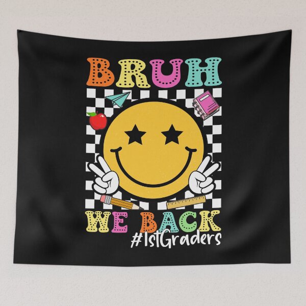 Item preview, Bruh We Back 1st Grade Back to School 1st Graders  designed and sold by clothesy7.