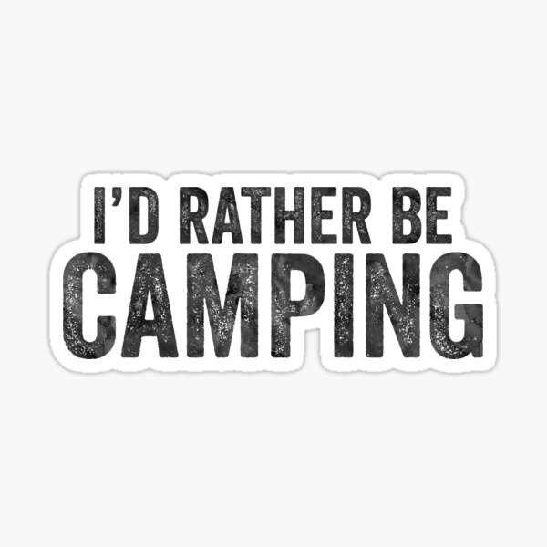 ID Rather Be Camping Camp Camper Campground Rv Travel Trailer Id Sticker Vinyl Decal Wall Laptop Window Car Bumper Sticker 5