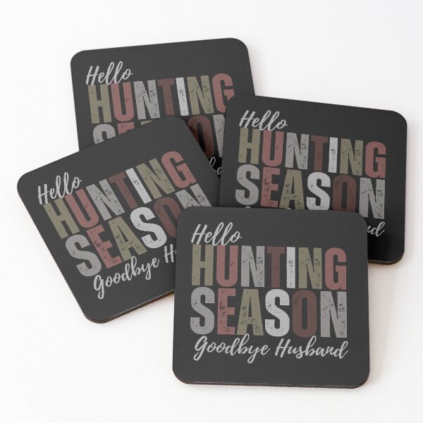 Item preview, Funny Hello Hunting Season Goodbye Husband designed and sold by AlienOccupation.