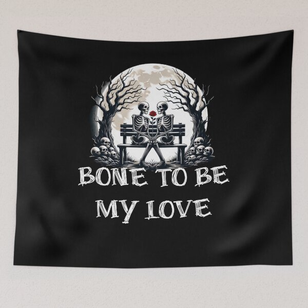 Item preview, Bone To Be My Love designed and sold by InsanseCreation.