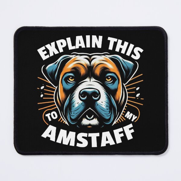 Item preview, EXPLAIN THIS TO MY BRINDLE AMSTAFF: A GUARDIAN'S PUZZLED GAZE designed and sold by SplashTastic.