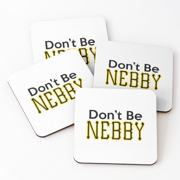 Item preview, Don’t Be Nebby dark lettering designed and sold by MugshotzArt.