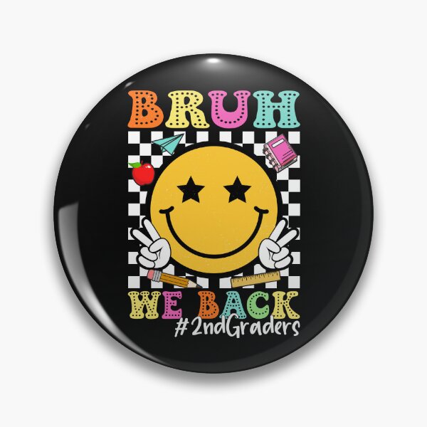 Item preview, Bruh We Back 2nd Grade Back to School 2nd Graders  designed and sold by clothesy7.
