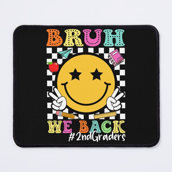 Item preview, Bruh We Back 2nd Grade Back to School 2nd Graders  designed and sold by clothesy7.