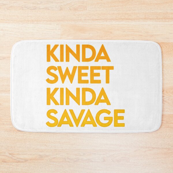 Item preview, Kinda sweet, kinda savage  designed and sold by THELOSTHOUSE.