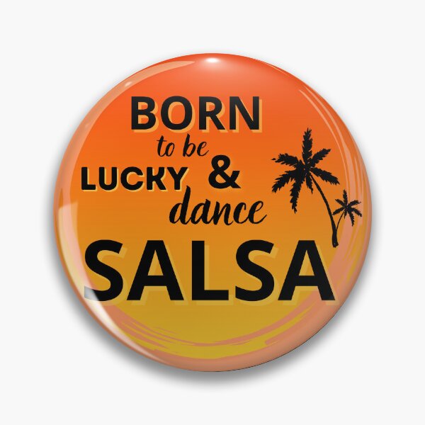 Item preview, Born to be lucky & dance Salsa designed and sold by ArtiDann.