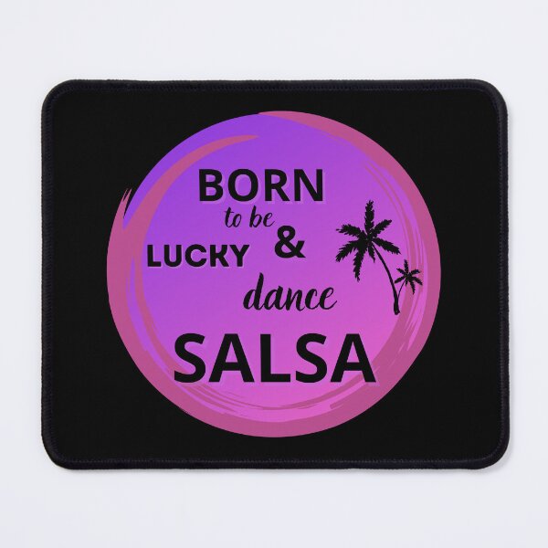 Item preview, Born to be lucky & dance Salsa designed and sold by ArtiDann.