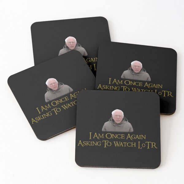 Item preview, Bernie Sanders Meme - I am asking to watch LOTR designed and sold by lotr-memes-nsfw.