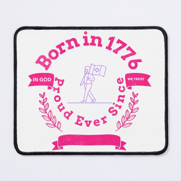 Item preview, Born in 1776 Proud Ever Since designed and sold by PrintPopTees.