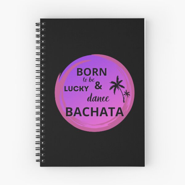 Item preview, Born to be lucky & dance Bachata designed and sold by ArtiDann.