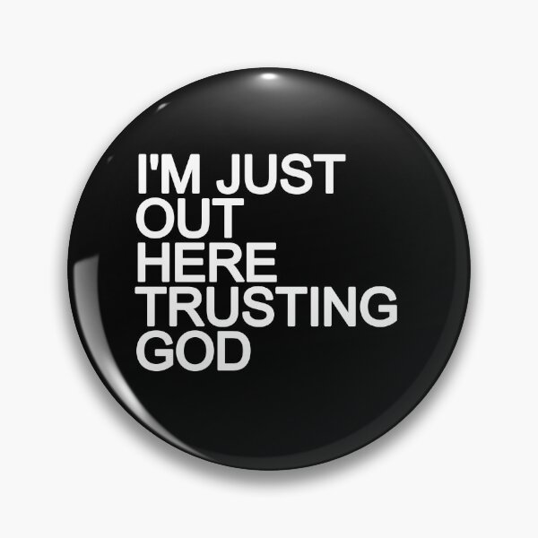 Item preview, I'm just here trusting God  designed and sold by THELOSTHOUSE.
