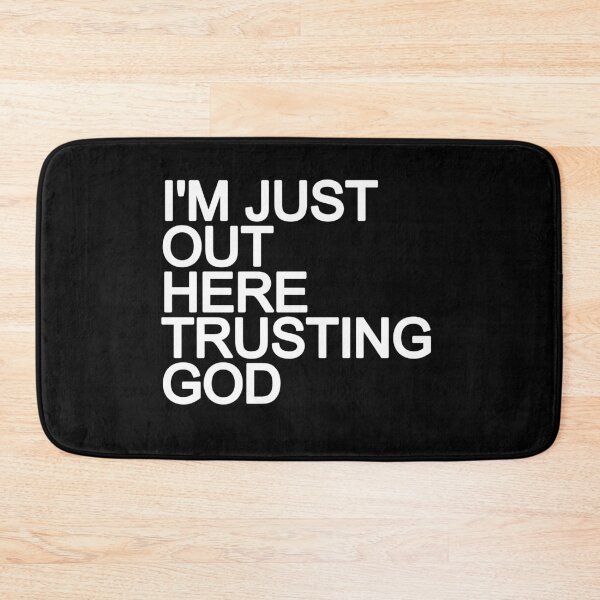 Item preview, I'm just here trusting God  designed and sold by THELOSTHOUSE.