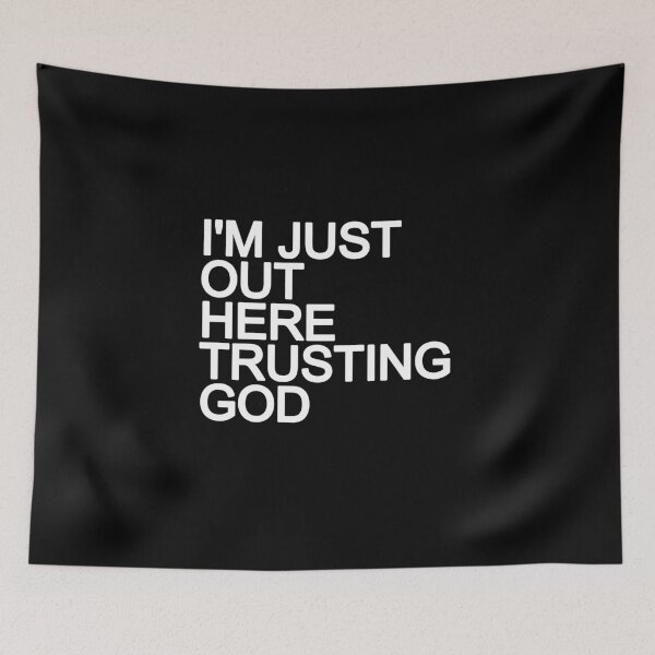 Item preview, I'm just here trusting God  designed and sold by THELOSTHOUSE.