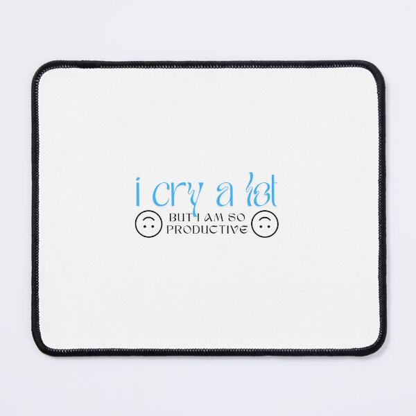 Item preview, I cry a lot but I am so productive designed and sold by creationscourto.