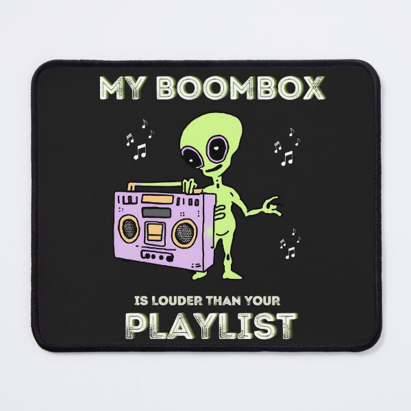 Item preview, MY BOOMBOX IS LOUDER THAN YOUR PLAYLIST designed and sold by TRDebusk.
