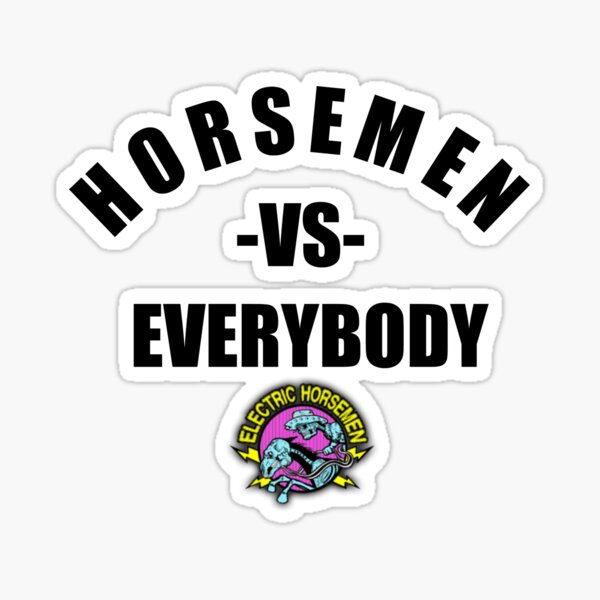 Electric Horsemen v Everybody Sticker