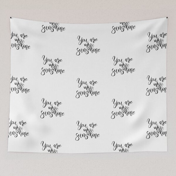 Item preview, You are my Sunshine - Black & White Quotes designed and sold by mcaussieb.