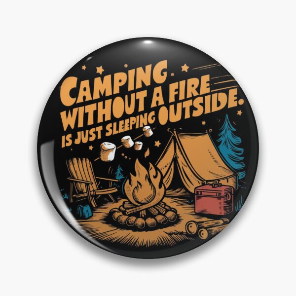 Item preview, Camping without fire is just sleeping outside  designed and sold by Ajax90.